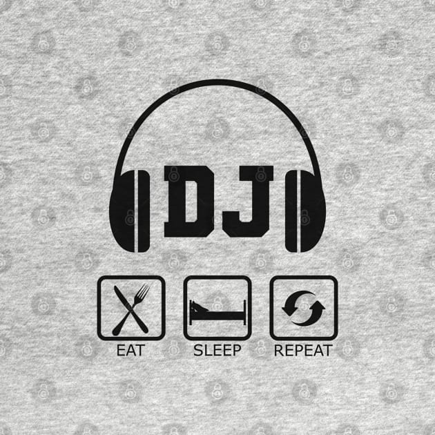 DJ - Eat sleep DJ Repeat by KC Happy Shop